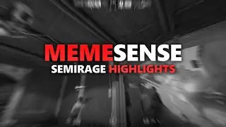 SEMIRAGE highlights with MEMESENSE.GG | BEST RESELLER