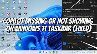 Copilot Missing or Not Showing on Windows 11 Taskbar (FIXED)