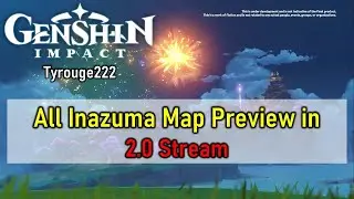 All Inazuma Map Preview in 2.0 Stream | Genshin Impact