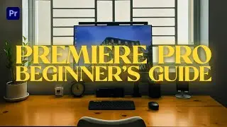 How to Use Premiere Pro as a COMPLETE BEGINNER in 2024 | Trentorials