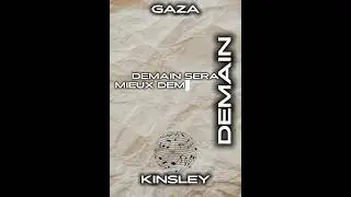 GAZA 9.1- DEMAIN FT. KINSLEY