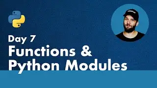 30 Days of Python - Day 7 - Functions & Python Modules - Python TUTORIAL