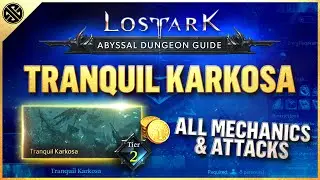 Lost Ark - Abyssal Dungeon Guide - Tranquil Karkosa | Tier 2