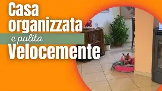 Come lasciare la casa organizzata e pulita velocemente, MARLINDA CANONICO