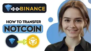 How To Transfer NOTCOIN From Ton Wallet To Binance | Notcoin To Binance Quick Tutorial - 2024