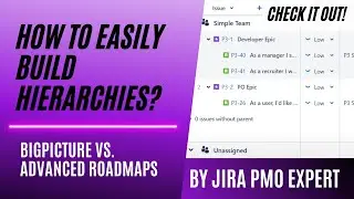 Uncovering the Differences of BigPicture & Advanced Roadmap: Building Hierarchies