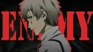 [AMV] Bungou Stray Dogs - Enemy