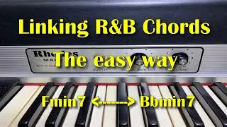 Linking R&B Chords - The easy way