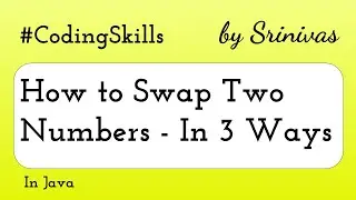 How to Swap Two Numbers in Java | Coding Skills