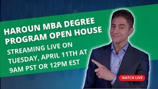 7th Annual Haroun MBA Degree Program® Open House On April 11th for the MBA Program Starting May 1st