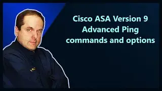 Cisco ASA Version 9 Advanced Ping commands and options