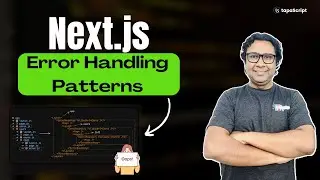 Next.js Error Handling Patterns || Common Mistakes To Avoid