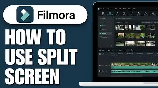 How To Use Split Screen in Filmora (2024) - Full Guide