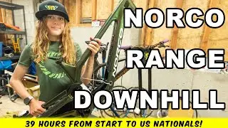 36 HOUR BIKE BUILD: NORCO RANGE MULLET DH FOR US NATIONALS