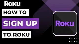 How To Sign Up to Roku | 2023