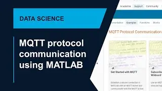 How to Communicate with MQTT Protocol Using Industrial Communication Toolbox