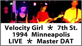 Velocity Girl Live 1994 ¡Simpatico! Tour Minneapolis Concert Performance Original Master Recording