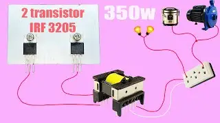 How to make a simple inverter 350W, 2 transistor IRF 3205, creative prodigy #15