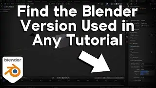 How to Find the Blender Version Used in Any Tutorial