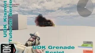 UDK Grenade Script | Kismet Tutorial by Devin Sherry