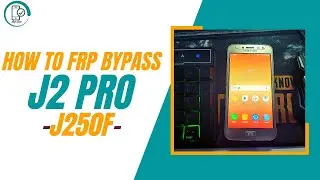 samsung j2 pro frp bypass without pc ✔️(j250f)