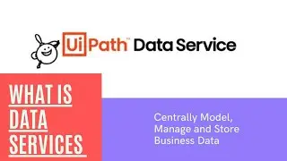 UiPath Data Services | Complete Introduction about UiPath Data Services | RPA Tutorial | UiPath