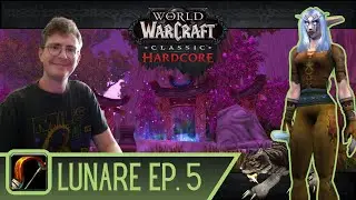 WoW Classic Hardcore Hunter - Lunare the Night Elf - Episode 5 - Let's Play