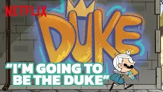 Im Gonna Be The Duke Song Clip 👑 🎉 | The Loud House Movie | Netflix After School