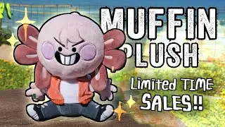 MUFFIN PLUSH || limited time sales!!