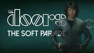 The Doors - Whiskey, Mystics & Men - The Soft Parade - 50th Anniversary