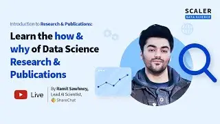 Introduction to Data Science Research and Publications | Scaler Academy