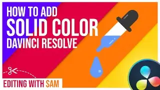 How to Add Solid Color in DaVinci Resolve (Pick Screen Color, Custom Colors) [WITH EXAMPLE] | 2021