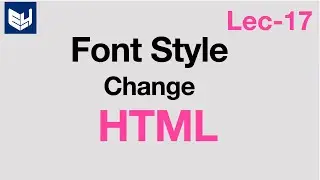 how to change font style in html | by bhanu priya