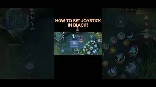 How to set black colour joystick in mobile legends