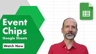 Learn How to Use Event Chips in Google Sheets