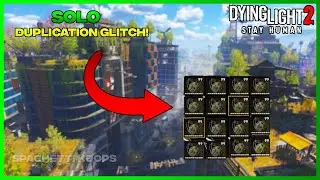 *SOLO* Dying Light 2 Duplication Glitch!