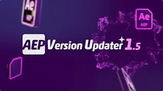 AEP Version Updater 1.5 for After Effects