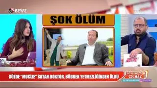 ''Mucize'' satan doktor böbrek yetmezliğinden öldü!