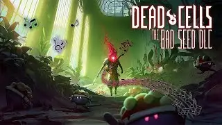 Поразил Десницу Музыкой // Dead Cells The Bad Seed DLC #1