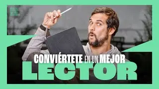 MEJORA tu LECTURA: 5 HÁBITOS para mejorar tu COMPRENSIÓN