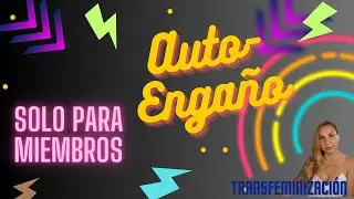 Solo para miembros, Maestros  del Autoengaño