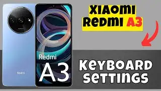 Keyboard settings Redmi A3 || how to set keyboard options settings || How to use keyboard options