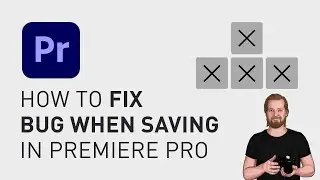 How to fix bug when saving in Premiere Pro