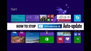 How do I turn off windows auto update in Windows 8 or 8 1