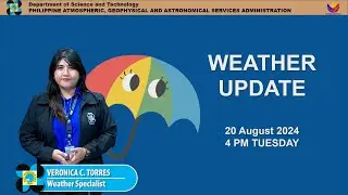 Public Weather Forecast issued at 4PM | August 20, 2024 - Tuesday