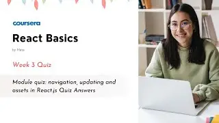 React Basics Week 3 | Module quiz: navigation, updating and assets in React.js Quiz Answers