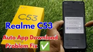 realme c53 play store auto update, realme c53 play store automatically installing apps