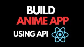 Anime App Using React JS with Fetch API with Axios 2023 | Grid of Cards and Detail Page