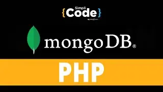 How to use MongoDB with PHP | MongoDB Extension For PHP | MongoDB PHP Connection | SimpliCode