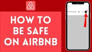 How to Be Safe in an Airbnb 2024  (Full Tutorial)